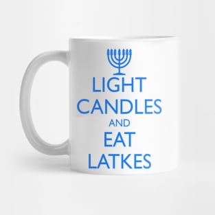 LIGHT CANDLES AND EAT LATKES, menorah Mug